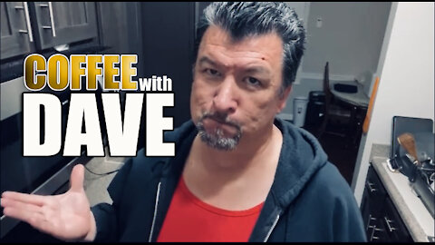 COFFEE WITH DAVE Episode 18