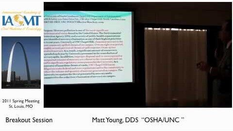 Dr. Matt Young discusses occupational safety issues surrounding dental amalgam IAOMT St. Louis 2011