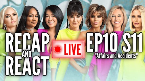 RHOBH Episode 10 Season 11 Recap & Reaction ("Affairs and Accidents")