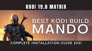 INSTALL THE BEST KODI 19 BUILD (MANDO) - 2023 GUIDE