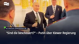 "Sind die bescheuert?" – Putin über Kiewer Regierung