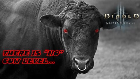 There Is "No" Cow Level | Diablo 3 | Secret Level