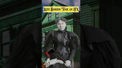 Lizzie Borden Took An … Iron? #truecrime