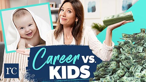 Should You Choose a Career vs. Children?