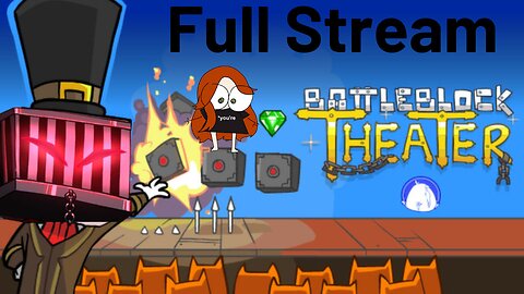 Playing BattleBlock Theater In 2024 | BattleBlock Theater Full Stream