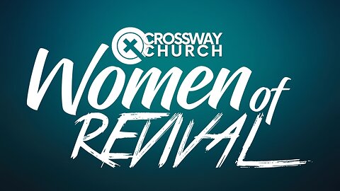 Women of Revival | Onlien Revival Study | July 2023