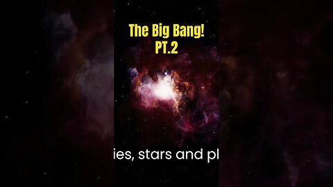 The Big Bang! Part 2! #science #space #ai #shorts #universe #astrology #astrophysics