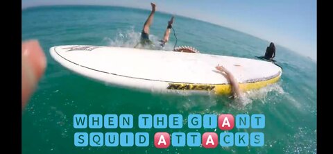 Giant Squid Attacks Surf Board