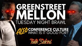 Greenstreet VS Mellon beef : Tuesday night BRAWL!