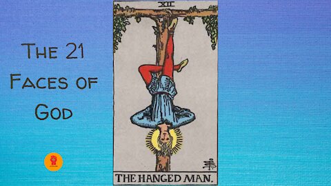 12. The Hanged Man - The 21 Faces of God