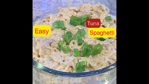 Easy Tuna Spaghetti!