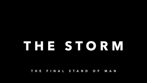 The Storm: The Last Stand of Man