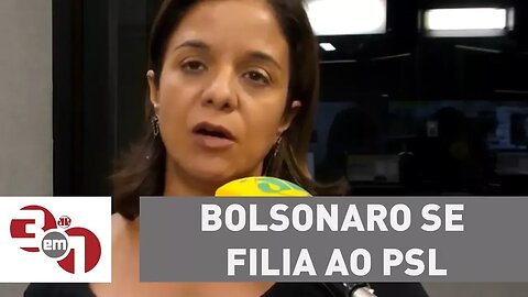 Bolsonaro se filia ao PSL