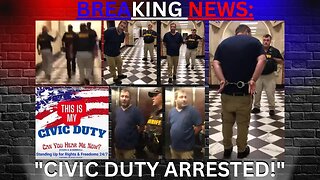 "BREAKING NEWS: CIVIC DUTY ARRESTED!" | CIVIC DUTY