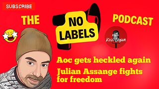 Julian Assange Fights For Freedom - The No Labels Pod Live