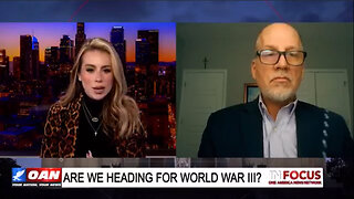 Leo on OAN - ARE WE HEADING FOR WORLD WAR III?