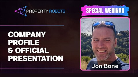 Camhirst Property Robots Special Webinar by Jon Bone