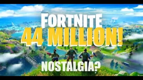 FORTNITE HITS 44 MILLION