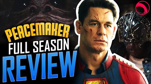 Season Review - Peacemaker (2022) | SPOILER REVIEW