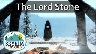 The Lord Stone | Skyrim Explored