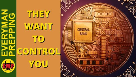 Control The Money...Control The People - The Fed Central Bank CBDC Is Coming - We Must Stop It