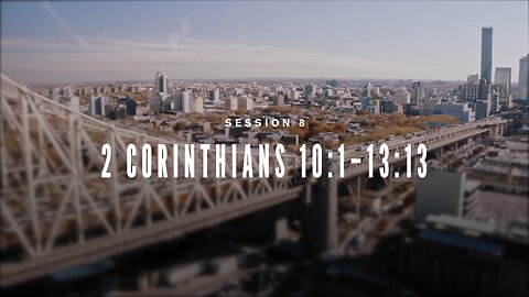 The Book of 2 Corinthians Session 8
