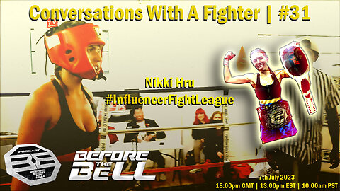 NIKKI HRU - Influencer Boxer (2-0-0) & Social Media Personality | CONVERSATIONS WITH A FIGHTER #31