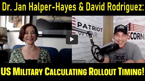 Dr. Jan Halper-Hayes & David Rodriguez: US Military Calculating Rollout Timing!