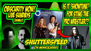 Obscurity Now! #147 Shutterspeed (2000) starring Steve 'Sting' Borden #tv #movie