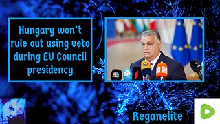 Hungary won't rule out using veto during EU Council presidency