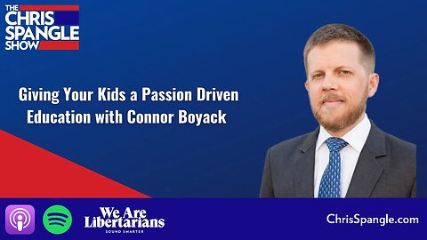 Giving Your Kids a Passion Driven Education with Connor Boyack