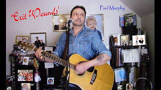 Paul Murphy - 'Exit Wounds' . Acoustic version , remake