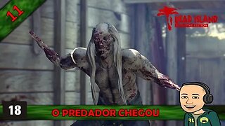 DEAD ISLAND - O PREDADOR CHEGOU - 11