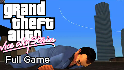 GTA: Vice City Stories - All Missions / Full Game Walkthrough
