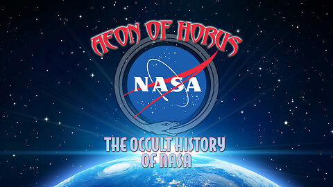 AEON of HORUS: The Occult History of NASA