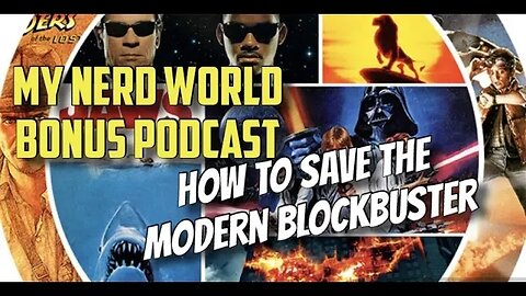 BONUS SHOW: How To Save The Modern Blockbuster