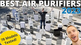 Best Air Purifiers 2023 - We Objectively Test 78 Models