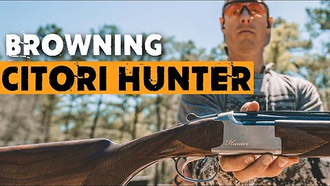 Browning Citori Hunter 20ga Shotgun Review