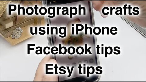 Photograph craftsiPhoneFacebookEtsy tips