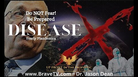 A MUST LISTEN!!!!: DISEASE X, BePrepared, yet DO NOT Fear! - Dr. Jason Dean