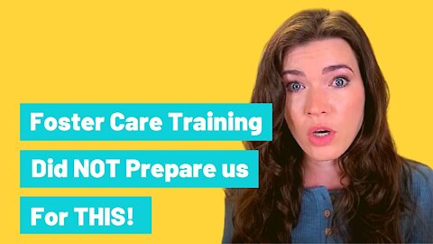 Foster Care Training Did NOT Prepare us for THIS!