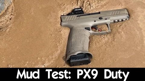 Mud Test: PX9 Duty