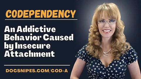 Codependency, Addiction and Insecure Attachment: What is the Connection?