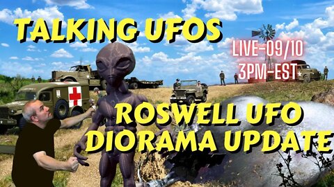 Talking UFOs and Roswell UFO Diorama Update