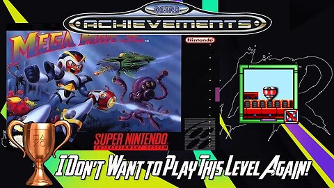 Trofeu: Don't Want to Play This Level Again (Eu não quero jogar este nível novamente) Mega X (SNES)