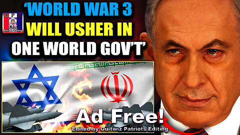 TPV-4.18.24-Docs Reveal Israel-Iran Conflict Planned 100 Years Ago To Spark World War 3-Ad Free!