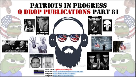 Patriots In Progress: Q Drop Publications Part 81