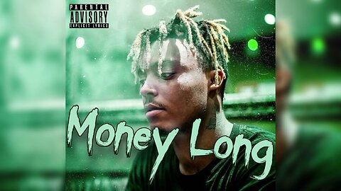 Juice WRLD - Money Long