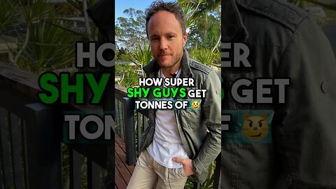 How SHY MEN get TONNES of 😼 and girls…