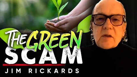🌍Navigating through the Green Curtain: Separating Fact from Fiction on Climate Change - Jim Rickards